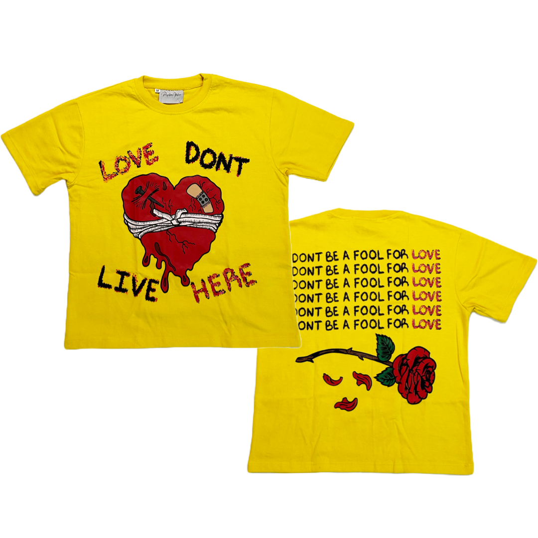 “Love Don’t Live Here” Tee